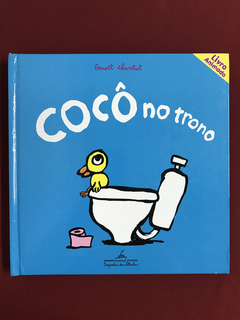 Livro - Cocô No Trono - Benoit Charlat - Cia. das Letrinhas