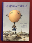 Livro - O Alfaiate Valente - Arnica Esterl - Cosacnaify - Seminovo