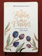 Livro - A Bíblia Da Mulher: Leitura, Devocional, Estudo - Ed. SBB - Seminovo