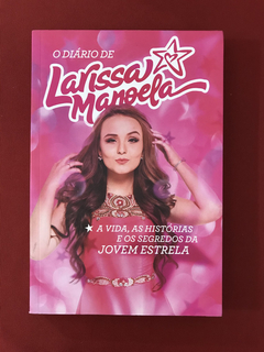 Livro - O Diário De Larissa Manoela - Seminovo