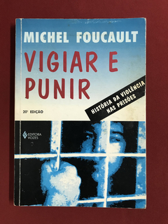 Livro - Vigiar E Punir - Michel Foucault - Ed Vozes
