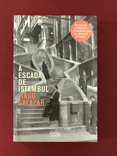 Livro - A Escada De Istambul - Tiago Salazar