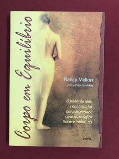 Livro - Corpo Em Equilíbrio - Nancy Mellon - Ed. Cultrix