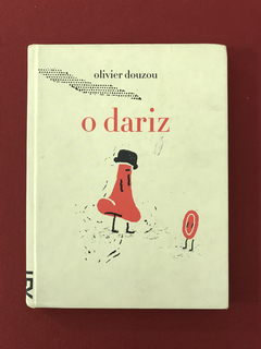 Livro - O Dariz - Olivier Douzou - Ed. Cosacnaify