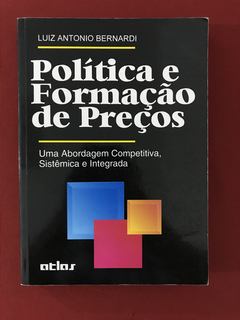 Livro- Política E Formação De Preços - Luiz Antonio Bernardi