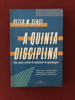 Livro - A Quinta Disciplina - Peter M. Senge - Best Seller