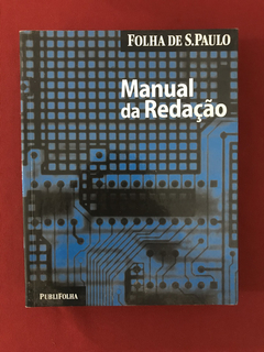 Livro - Manual Da Redação - Folha De S. Paulo - Publifolha