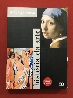 Livro - História Da Arte - Graça Proença - Editora Ática