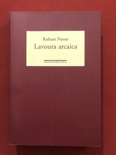 Livro - Lavoura Arcaica - Raduan Nassar - Companhia Das Letras