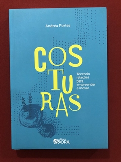 Livro - Costuras - Andréa Fortes - Ed. Évora - Seminovo