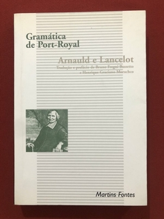 Livro - Gramática De Port-Royal - Arnauld E Lancelot - Martins Fontes - Seminovo