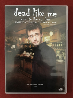 DVD - Box Dead Like Me A Morte Lhe Cai Bem - Segunda Temp.