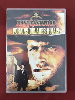 DVD - Por Uns Dólares A Mais - Clint Eastwood - Seminovo
