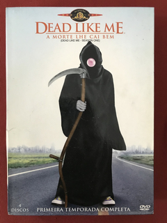 DVD - Box Dead Like Me A Morte Lhe Cai Bem - Primeira Temp.