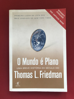 Livro - O Mundo É Plano - Thomas L. Friedman - Ed. Objetiva