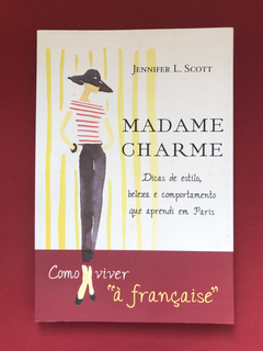 Livro - Madame Charme - Jennifer L. Scott - Ed. Agir
