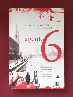 Livro - Agente 6 - Tom Rob Smith - Ed. Record