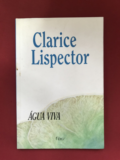 Livro - Água Viva - Clarice Lispector - Ed. Rocco