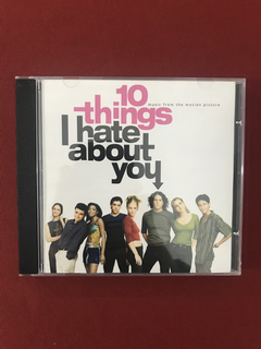 CD - 10 Things I Hate About You - Trilha Sonora - Seminovo