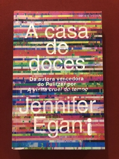 Livro - A Casa De Doces - Jennifer Egan - Intrínseca