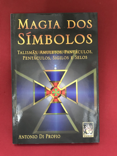 Livro - Magia Dos Símbolos - Antonio Di Profio - Seminovo