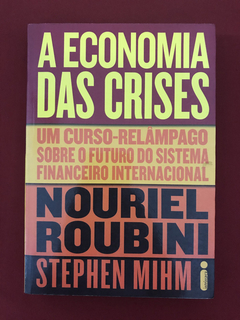 Livro - A Economia Das Crises - Nouriel Roubini - Intrínseca
