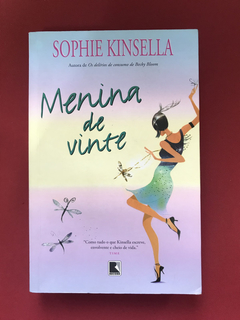 Livro - Menina De Vinte - Sophie Kinsella - Ed. Record