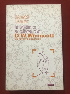 Livro - A Vida E A Obra De D. W. Winnicott - Brett Kahr - Ed. Exodus