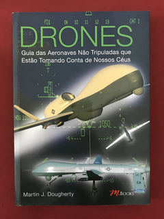 Livro - Drones - Guia Das Aeronaves Não Tripuladas - Semin.