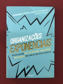 Livro - Organizações Exponenciais - Salim Ismail - Seminovo