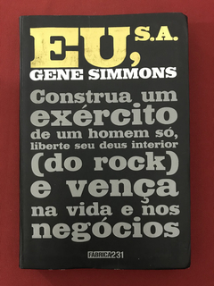 Livro - Eu, S.A. - Gene Simmons - Ed. Fábrica 231