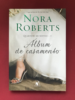 Livro - Álbum De Casamento - Nora Roberts - Seminovo