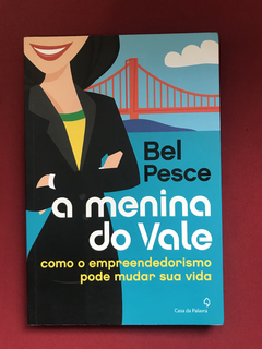 Livro - A Menina Do Vale - Bel Pesce - Seminovo