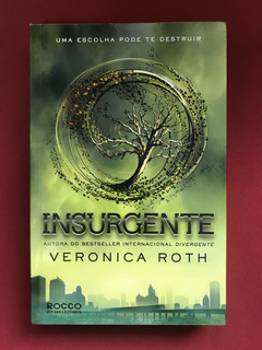 Livro - Insurgente - Veronica Roth - Ed. Rocco - Seminovo