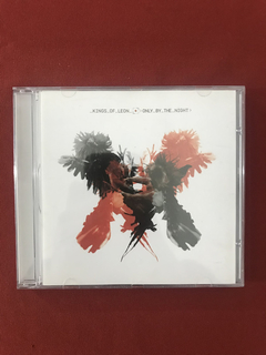 CD - Kings Of Leon - Only By The Night -  Nacional - Semin.