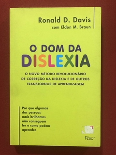 Livro - O Dom Da Dislexia - Ronald D. Davis - Ed. Rocco