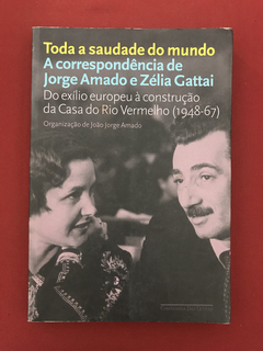 Livro - Toda A Saudade Do Mundo - Ed. Companhia Das Letras
