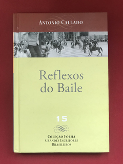 Livro - Reflexos Do Baile - Antonio Callado - Seminovo