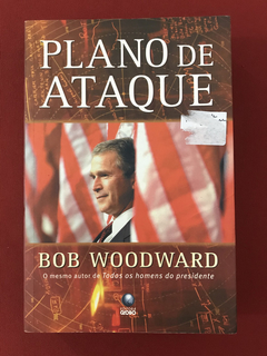 Livro - Plano De Ataque - Bob Woodward - Ed. Globo