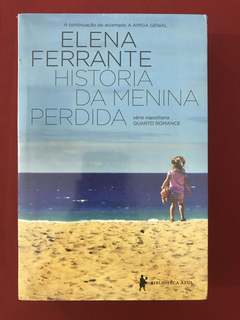 Livro - História Da Menina Perdida - Elena Ferrante - Novo