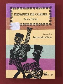 Livro - Desafios De Cordel - César Obeid - Ed. FTD