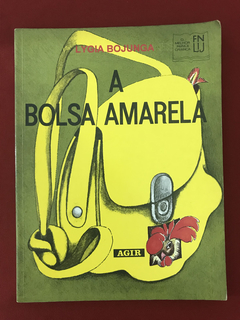 Livro - A Bolsa Amarela - Lygia Bojunga - Ed. Agir