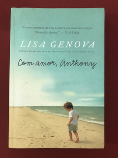 Livro - Com Amor, Anthony - Lisa Genova - Seminovo