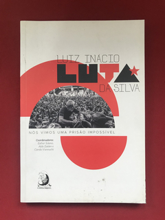 Livro - Luiz Inácio Luta da Silva - Contracorrente - Semin.