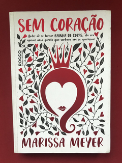 Livro - Sem Coração - Marissa Myer - Ed. Rocco  - Seminovo