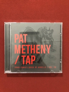 CD - John Zorn's - Pat Metheny / Tap - Nacional - Seminovo