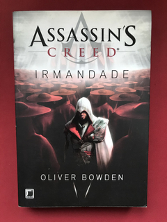 Livro - Assassin's Creed - Irmandade - Oliver Bowden- Record