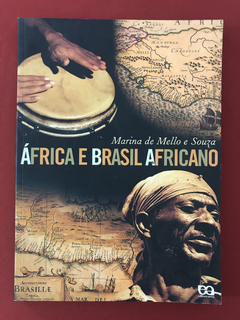 Livro - África E Brasil Africano - Marina De Mello E Souza