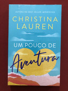 Livro - Um Pouco De Aventura - Christina Lauren - Ed. Paralela - Novo