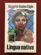 Livro - Língua Nativa - Suzette Haden Elgin - Ed. Aleph - Capa Dura - Novo